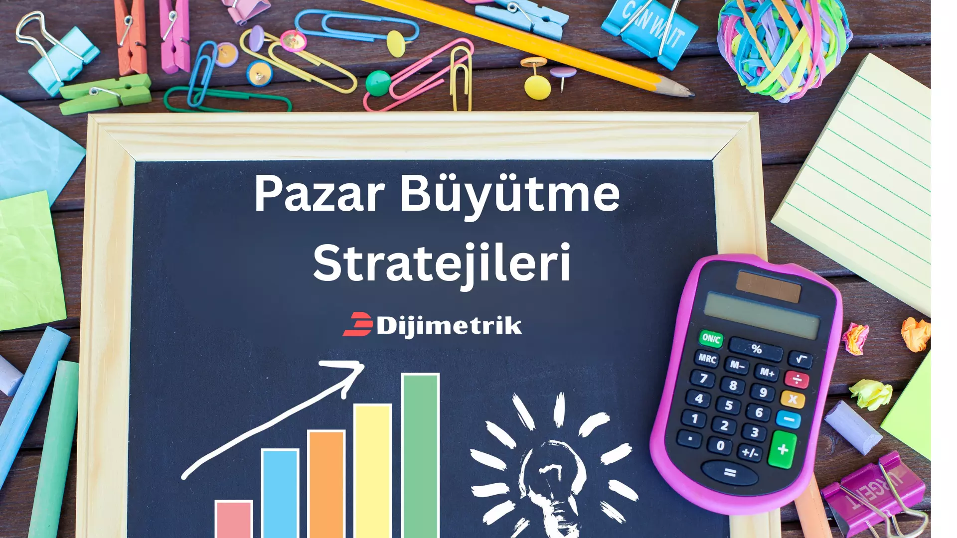 Pazar Büyütme Stratejileri