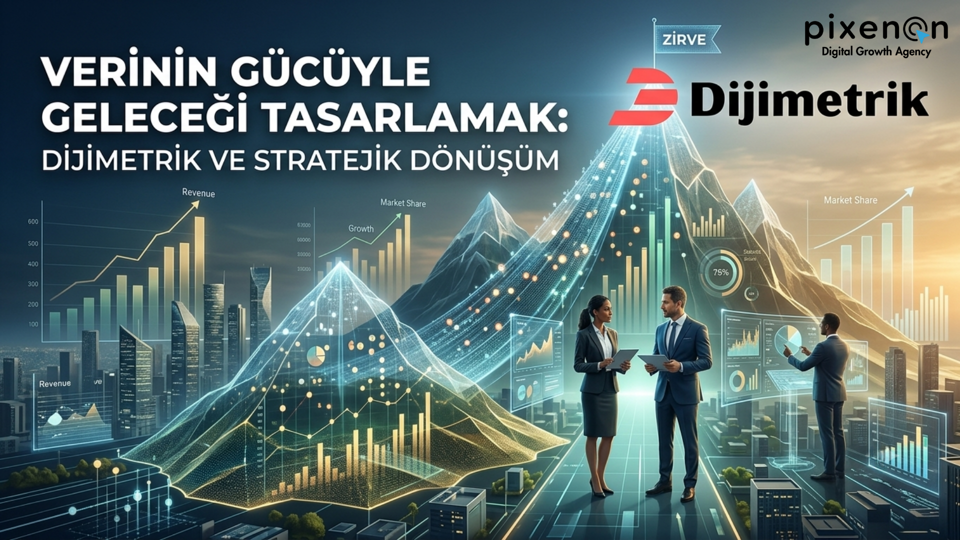 Verinin Gücüyle Geleceği Tasarlamak Dijimetrik ve Stratejik Dönüşüm