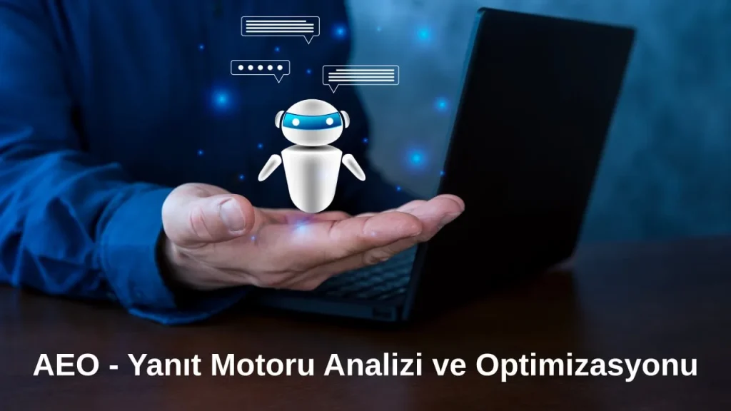 AEO - Yanıt Motoru Analizi ve Optimizasyonu - Dijimetrik